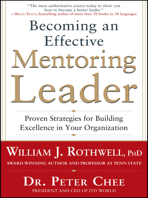 Title details for Becoming an Effective Mentoring Leader by William J. Rothwell - Available